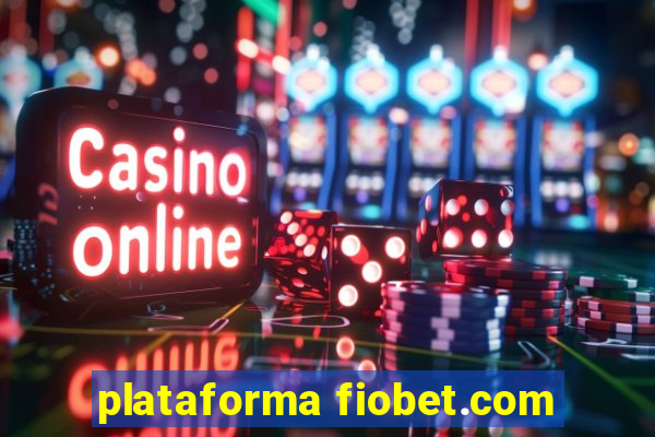 plataforma fiobet.com